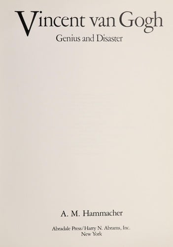 Vincent Van Gogh: Genius and Disaster (Abradale)