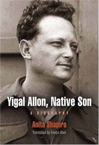Yigal Allon, native son: a biography