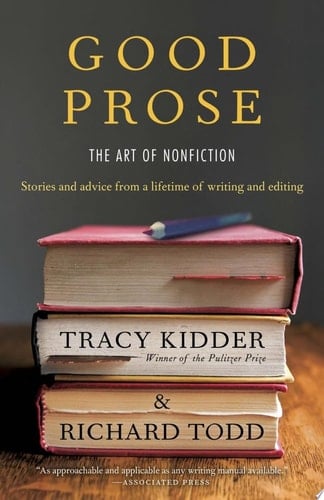 Good Prose The Art of Nonfiction