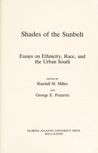 Shades of the Sunbelt: Essays on Ethnicity, Race, and the Urban South
