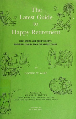 The Latest Guide to Happy Retirement