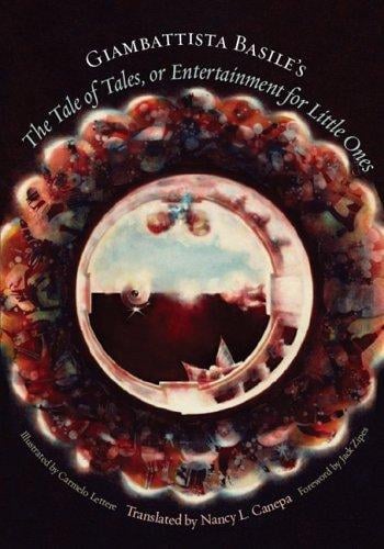 Giambattista Basile's The tale of tales, or, Entertainment for little ones