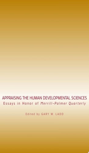 Appraising the Human Developmental Sciences