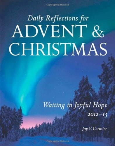 Waiting in Joyful Hope Daily Reflections for Advent and Christmas