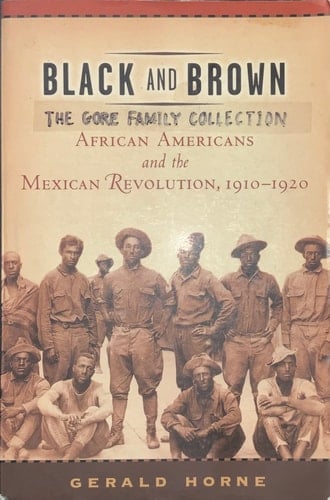 Black and Brown African Americans and the Mexican Revolution, 1910-1920