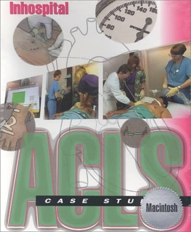 Acls Case Studies In Hospital Macintosh Version