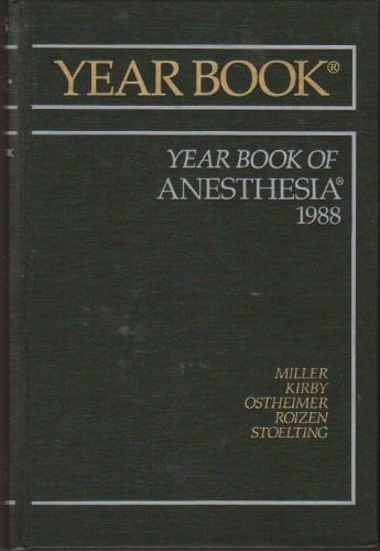 The Year Book of Anesthesia, 1988