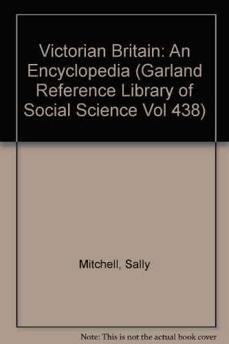 Victorian Britain An Encyclopedia