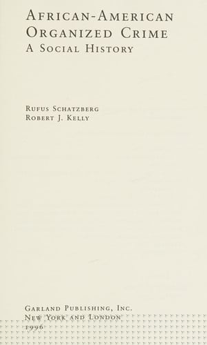 AFRICAN AMER ORGAN CRIME (Garland Reference Library of Social Science Current Issues in Criminal Justice)