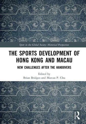 The Sports Development of Hong Kong and Macau New Challenges After the Handovers