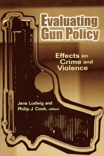Evaluating Gun Policy Effects on Crime and Violence