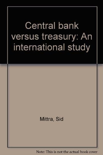 Central bank versus treasury: An international study