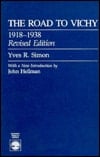 The Road to Vichy, 1918-1938, "Revised Edition"