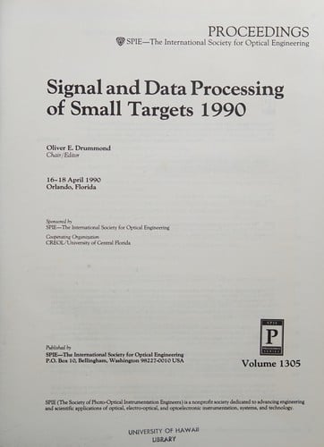 Signal and Data Processing of Small Targets, 1990 (Proceedings of Spie)