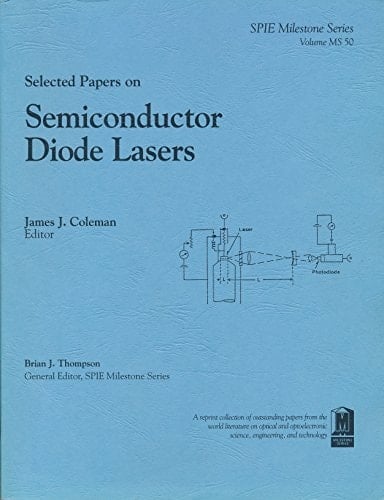 Selected Papers on Semiconductor Diode Lasers (S.p.i.e. Milestone Series)