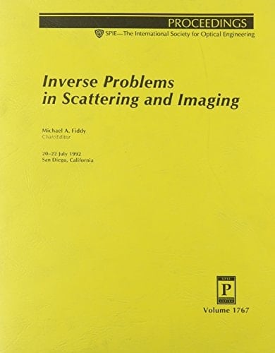 Inverse Problems in Scattering and Imaging (Proceedings of Spie)