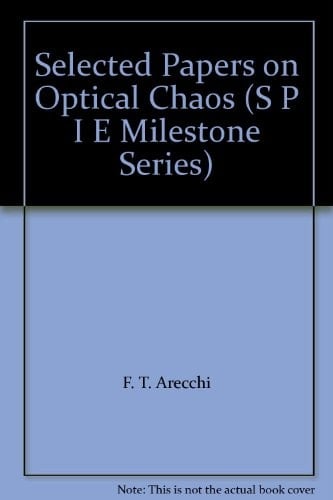 Selected Papers on Optical Chaos (S P I E Milestone Series)