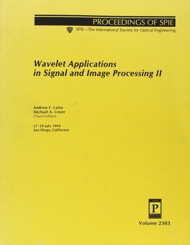 Wavelet Applications in Signal and Image Processing II Conference , San Diego, California, 27-29.07.1994 : Sponsored by SPIE- the International Society for Optical Engineering