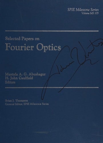 Selected Papers on Fourier Optics (Spie Milestone Series)