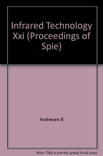 Infrared Technology Xxi: 9-13 July 1995 San Diego, California (Proceedings of Spie)
