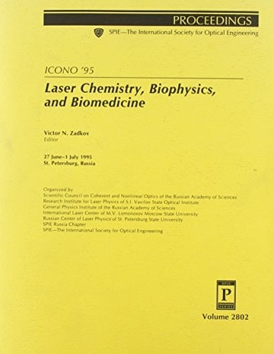 Spie Proceedings: Laser Chemistry, Bio Physics, Bio Medicine