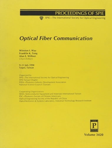 Optical Fiber Communication: Proceedings of Spie, Taipei, Taiwan, 9-11 July 1998