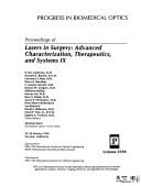Lasers in Surgery Advanced Characterization, Therapeutics, and Systems IX