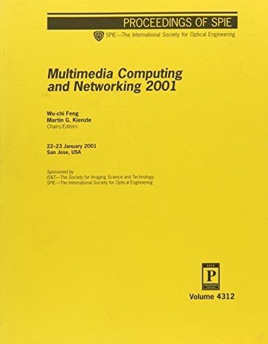 Multimedia Computing and Networking 2001 22-23 January, 2001, San Jose, [California] USA