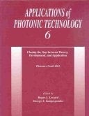 Applications of Photonic Technology 6 Closing the Gap Between Theory, Development, and Application : Photonics North 2003