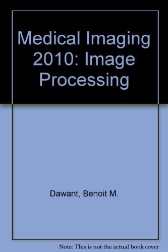 Medical Imaging 2010 Image Processing