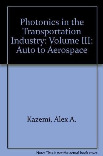 Photonics in the Transportation Industry Auto to Aerospace III : 5-6 April 2010, Orlando, Florida, United States