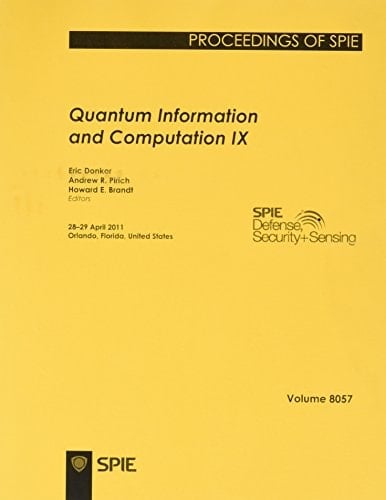 Quantum Information and Computation IX 28-29 April 2011, Orlando, Florida, United States