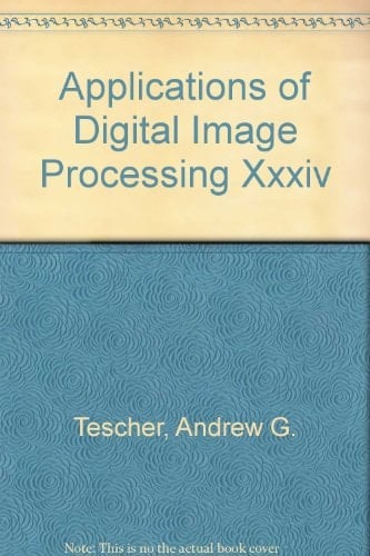 Applications of Digital Image Processing XXXIV 22-24 August 2011, San Diego, California, United States