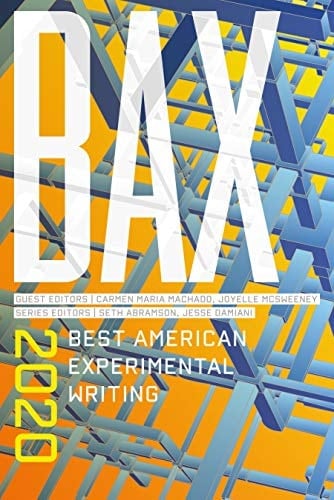 BAX 2020 Best American Experimental Writing
