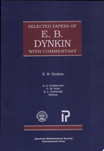 Selected Papers of E. B. Dynkin with Commentary