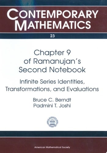 Chapter 9 of Ramanujan's Second Notebook: Infinite Series Identities, Transformations, and Evaluations Infinite Series Identities, Transformations, and Evaluations