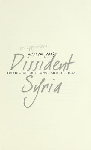 Dissident Syria: making oppositional arts official