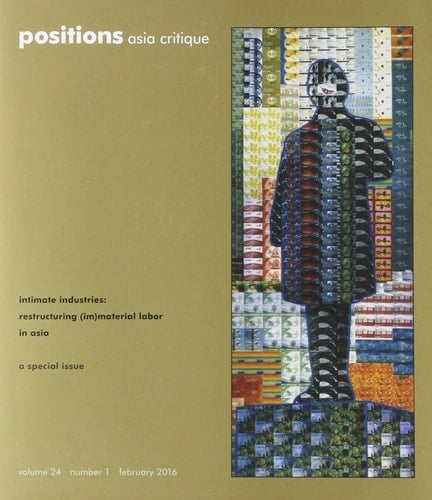 Intimate Industries Restructuring (Im)Material Labor in Asia