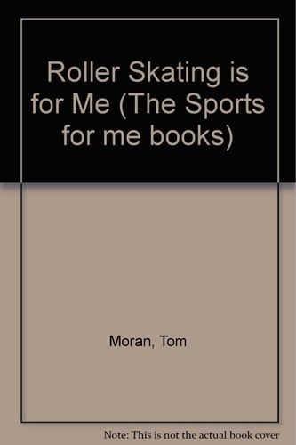 Roller Skating Is for Me (The Sports for Me Books)