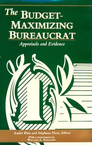 The Budget-Maximizing Bureaucrat: Appraisals and Evidence (Pitt Series in Policy and Institutional Studies)