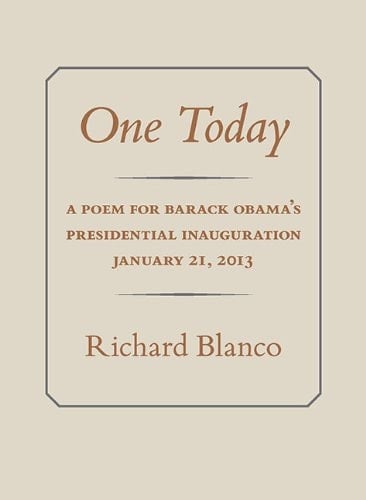 One Today A Poem for Barack Obama's Presidential Inauguration January 21, 2013