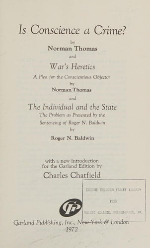 Is conscience a crime? War's heretics Reprint of the 1927 edition