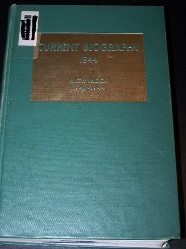 Current Biography 1944-with Index 1940-1944