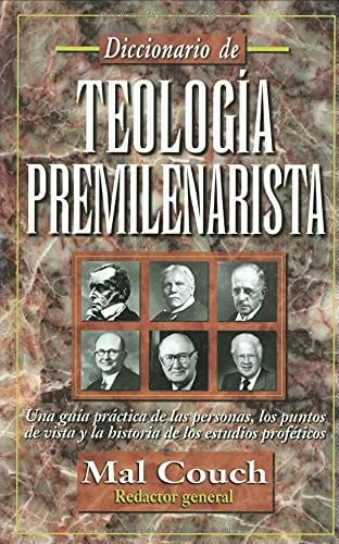 Diccionario de teología premilenarista