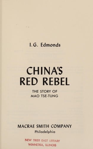 China's Red Rebel: The Story of Mao Ts-E-Tung