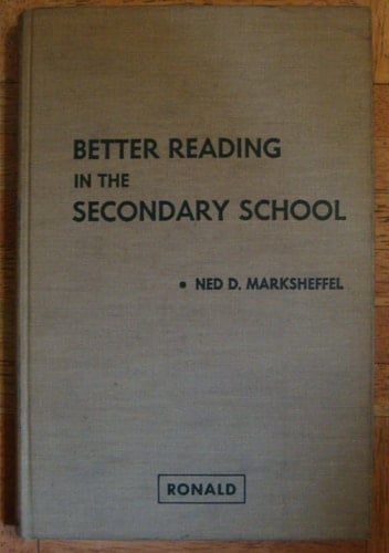Better Reading in the Secondary School Principles and Procedures for Teachers