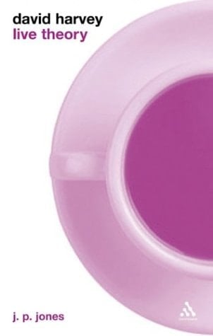 David Harvey: Live Theory (Writing Past Colonialism)