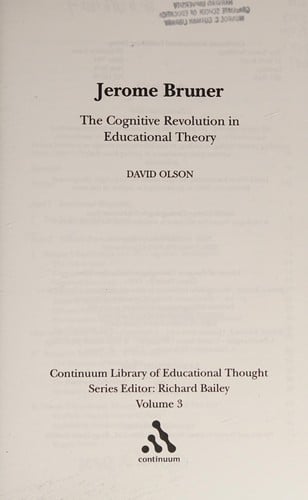 Jerome Bruner: the cognitive revolution in educational theory