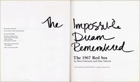 The Impossible Dream Remembered The 1967 Red Sox