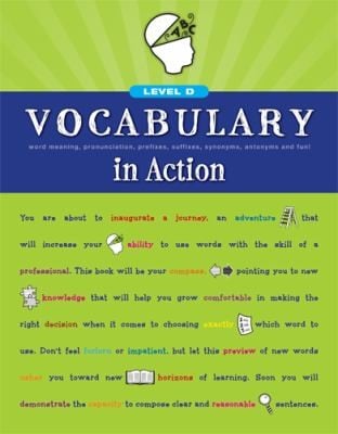 Vocabulary In Action Level D Word Meaning Pronunciation Prefixes Suffixes Synonyms Antonyms And Fun